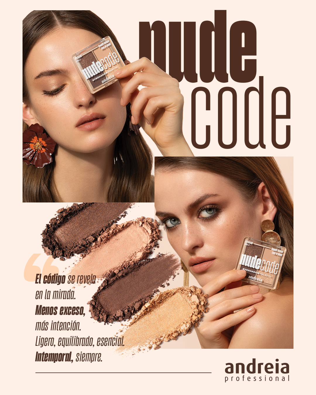 Editorial Andreia Nude Code, paleta de sombras eyeshadow disponible en el salón