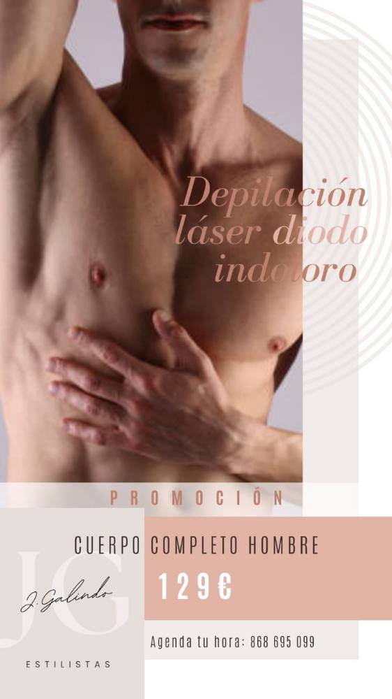 Depilación láser diodo cuerpo completo hombre, 129 €, en J. Galindo Estilistas Cartagena